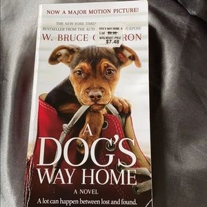 A Dog’s Way Home by: Bruce Cameron